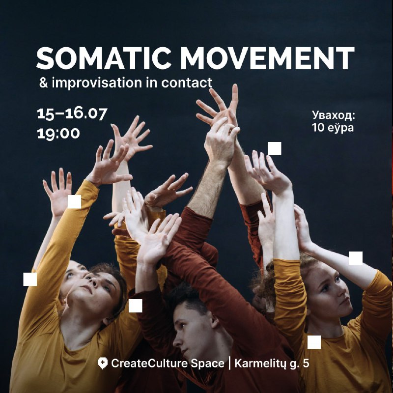 SOMATIC MOVEMENT & improvisation in contact – #майстар_клас па цялесных практыках у #Вільнюс, #…