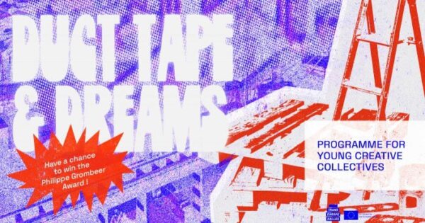 Duct tape and Dreams – ментарская #праграма ад экспертаў/-к сеткі Trans Europe HallesДля каго: мала…